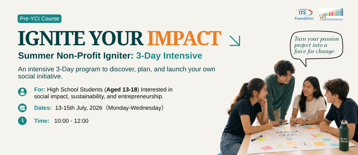 Pre-YCI Course – IGNITE YOUR IMPACT: Summer Non-Profit Igniter 3-Day Intensive for High School Students aged 13–18